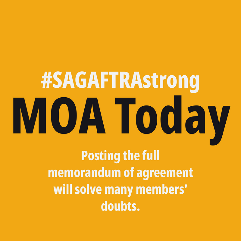 #SAGAFTRAstrong MOA Today — Posting the full memorandum of agreement will solve many members’ doubts.